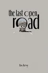 The Last Open Road