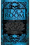 The Black Room Manuscripts Volume Three