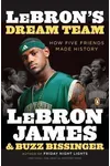 LeBron's Dream Team