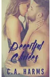 Deceitful Choices