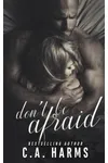 Don't Be Afraid