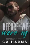Before We Were Us