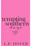Tempting Southern Days