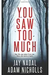 You Saw Too Much