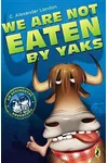 We Are Not Eaten by Yaks