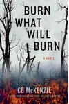 Burn What Will Burn