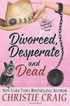 Divorced, Desperate and Dead