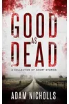 Good as Dead of Short Stories