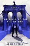 The First to Die at the End