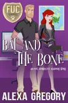 Bat and the Bone