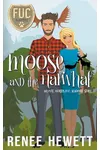 Moose and the Narwhal