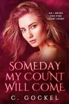 Someday My Count Will Come