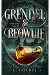 Grendel & Beowulf