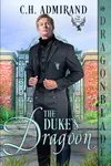 The Duke’s Dragoon