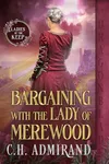 Bargaining With the Lady of Merewood