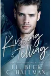 Kissing & Telling