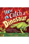 How to Catch a Dinosaur