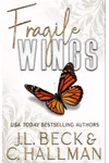 Fragile Wings