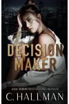 The Decision Maker