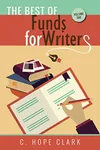 The Best of FundsforWriters, Vol. 1