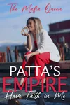 Patta's Empire: Have Faith in Me