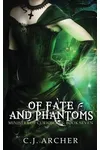 Of Fate and Phantoms