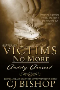 Victims No More: Daddy Dearest Ep 1