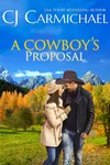 A Second-Chance Proposal / A Cowboy's Proposal