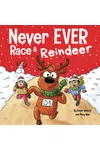 Never EVER Race a Reindeer