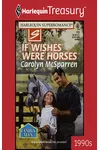 If Wishes Were Horses