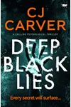 Deep Black Lies