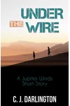 Under the Wire