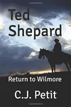 Ted Shepard: Return to Wilmore