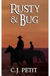 Rusty & Bug