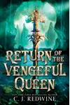 Return of the Vengeful Queen