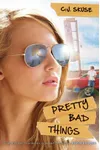 Pretty Bad Things