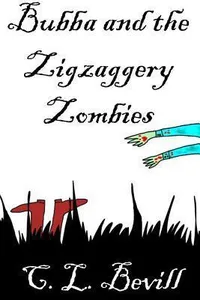 Bubba and the Zigzaggery Zombies