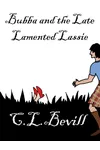 Bubba and the Late Lamented Lassie