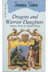 Dragons and Warrior Daughters