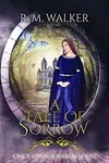 A Tale of Sorrow