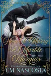 How To Marry A Marble Marquis
