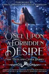 Once Upon a Forbidden Desire