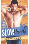 Slow Hands