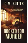 Booked For Murder