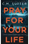Pray For Your Life