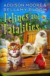 Felines and Fatalities