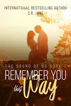 Remember You This Way