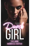 Dumb Girl