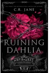 Ruining Dahlia