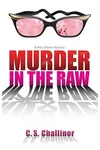 Murder in the Raw